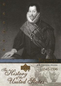 2004 Upper Deck History of the United States #EX6 Sir Francis Drake Front