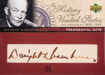 2004 Upper Deck History of the United States - Presidential Cuts #PC-DE Dwight Eisenhower Front