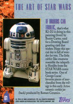 1993 Topps Star Wars Galaxy #61 If Droids Can Frolic Back