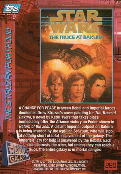 1995 Topps Star Wars Galaxy Series 3 #280 The Truce at Bakura Back