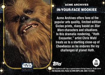 2011 Topps Star Wars Galaxy Series 6 #680 In-Your-Face Wookie Back