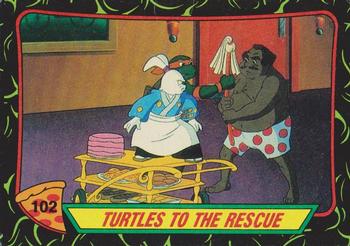 1989 Topps Teenage Mutant Ninja Turtles #102 Turtles to the Rescue Front