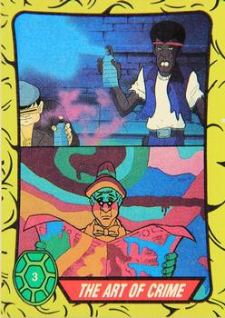 1989 Topps Teenage Mutant Ninja Turtles #3 The Art of Crime Front