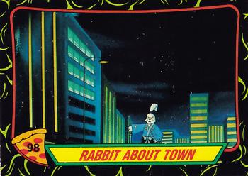 1989 Topps Teenage Mutant Ninja Turtles #98 Rabbit About Town Front