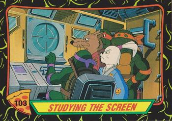 1989 Topps Teenage Mutant Ninja Turtles #103 Studying the Screen Front