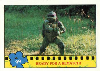 1990 Topps Teenage Mutant Ninja Turtles: The Movie #99 Ready for a Rematch! Front