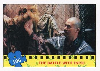 1990 Topps Teenage Mutant Ninja Turtles: The Movie #106 The Battle with Tatsu Front