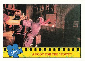 1990 Topps Teenage Mutant Ninja Turtles: The Movie #109 A foot for the 