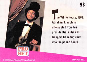 1991 Pro Set Bill & Ted's Most Atypical Movie Cards #23 The White House, 1863. Abraham Lincoln is interrupted from his Back