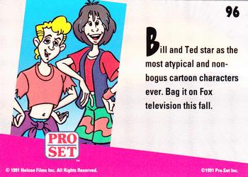 1991 Pro Set Bill & Ted's Most Atypical Movie Cards #96 Bill and Ted star as the most atypical and non-bogus Back