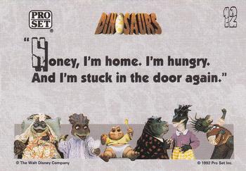 1992 Pro Set Dinosaurs #12 Honey, I'm home. I'm hungry. ... Back