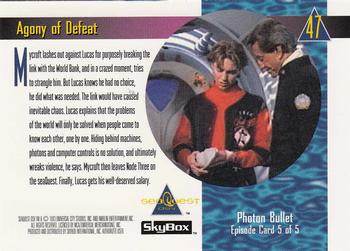 1993 SkyBox SeaQuest DSV #47 Agony of Defeat Back