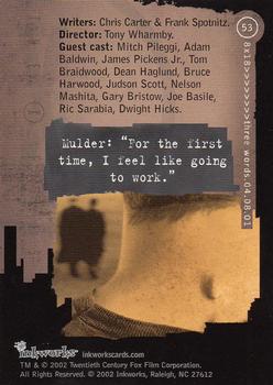 2002 Inkworks X-Files Season 8 #53 Writers: Chris Carter & Frank Spotnitz. Dire Back