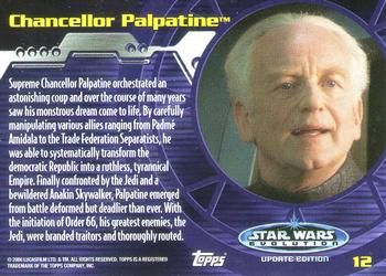 2006 Topps Star Wars: Evolution Update Edition #12 Chancellor Palpatine Back