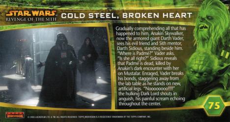 2005 Topps Revenge of the Sith Widevision #75 Cold Steel, Broken Heart Back