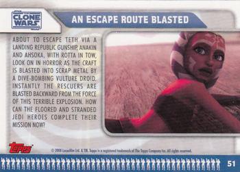 2008 Topps Star Wars: The Clone Wars #51 An Escape Route Blasted Back