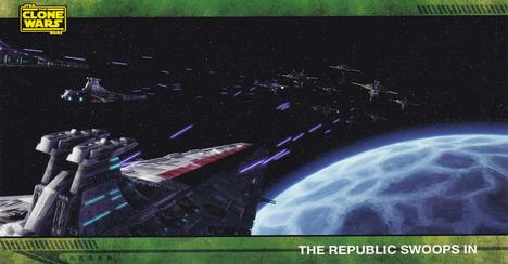 2009 Topps Widevision Star Wars: The Clone Wars #19 The Republic Swoops In Front