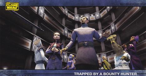 2009 Topps Widevision Star Wars: The Clone Wars #77 Trapped by a Bounty Hunter Front