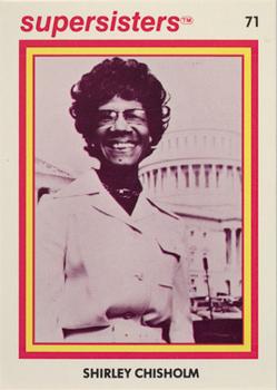 1979 Supersisters #71 Shirley Chisholm Front