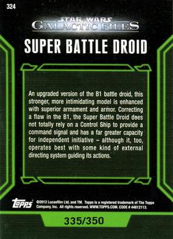 2012 Topps Star Wars: Galactic Files - Blue #324 Super Battle Droid Back