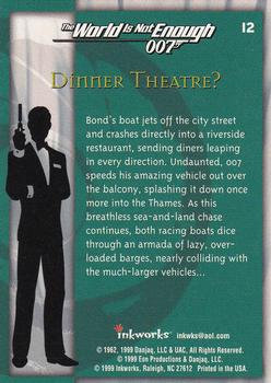 1999 Inkworks James Bond The World Is Not Enough #12 Dinner Theatre? Back