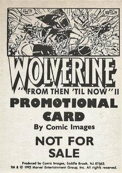 1992 Comic Images Wolverine From Then 'Til Now II - Promo #NNO Wolverine Back