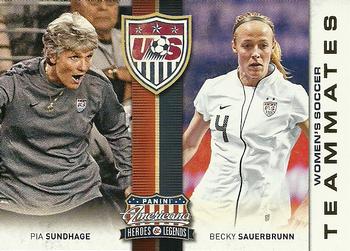 2012 Panini Americana Heroes & Legends - US Women's Soccer Teammates #3 Becky Sauerbrunn / Pia Sundhage Front