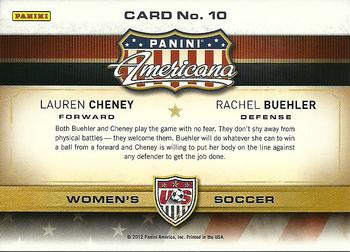2012 Panini Americana Heroes & Legends - US Women's Soccer Teammates #10 Lauren Cheney / Rachel Buehler Back