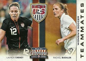2012 Panini Americana Heroes & Legends - US Women's Soccer Teammates #10 Lauren Cheney / Rachel Buehler Front