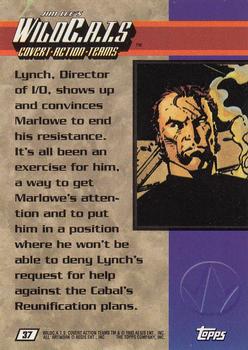 1993 Topps WildC.A.T.s #37 Lynch, Director of I/O, shows u Back