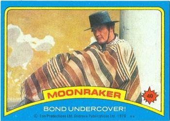1979 Topps Moonraker #40 Bond Undercover! Front