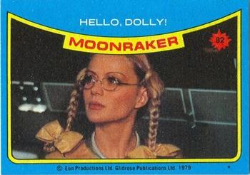 1979 Topps Moonraker #82 Hello, Dolly! Front