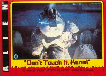 1979 Topps Alien #52 Don't Touch It, Kane! Front