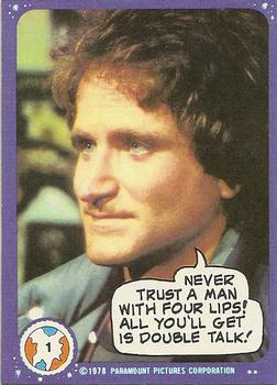 1978 Topps Mork & Mindy #1 Never trust a man with four lips! All you'll get is double talk! Front