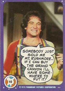 1978 Topps Mork & Mindy #10 Somebody just sold me Mt. Rushmore.. If I can buy the Grand Canyon I'll have somewhere to put it! Front