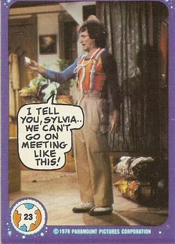 1978 Topps Mork & Mindy #23 I tell you, Sylvia.. We can't go on meeting like this! Front