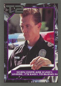 1991 Impel Terminator 2: Judgment Day #32 When Cops Are Everywhere, It's Easy to Blend In Front