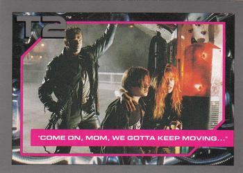1991 Impel Terminator 2: Judgment Day #96 Come On, Mom, We Gotta Keep Moving ... Front