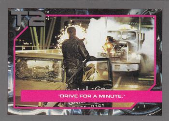 1991 Impel Terminator 2: Judgment Day #99 Drive for a Minute. Front