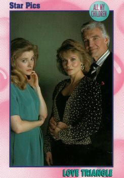 1991 Star Pics All My Children #24 Love Triangle Front