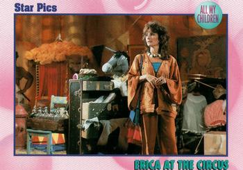 1991 Star Pics All My Children #60 Erica at the Circus Front