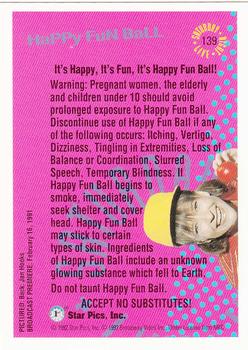 1992 Star Pics Saturday Night Live #139 Happy Fun Ball Back