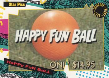 1992 Star Pics Saturday Night Live #139 Happy Fun Ball Front