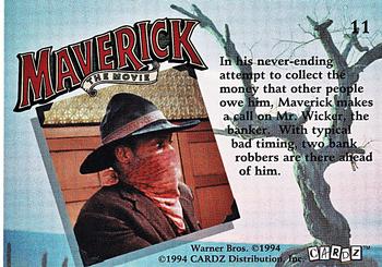 1994 Cardz Maverick Movie #11 In his never-ending attempt Back