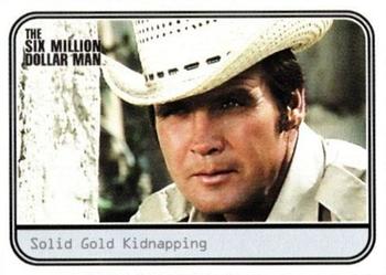 2004 Rittenhouse The Complete Six Million Dollar Man Seasons 1 & 2 - Movies #M7 Solid Gold Kidnapping Front