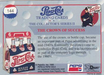 1995 Dart Pepsi-Cola Collector's Series 2 #144 The Crown of Success Back