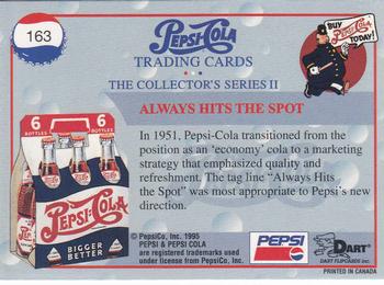 1995 Dart Pepsi-Cola Collector's Series 2 #163 Always Hits the Spot Back