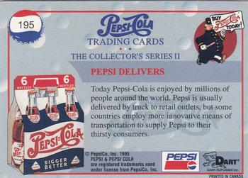 1995 Dart Pepsi-Cola Collector's Series 2 #195 Pepsi Delivers Back