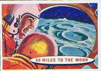 1957 Topps Space #29 50 Miles To The Moon Front