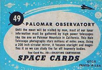 1957 Topps Space #49 Palomar Observatory Back